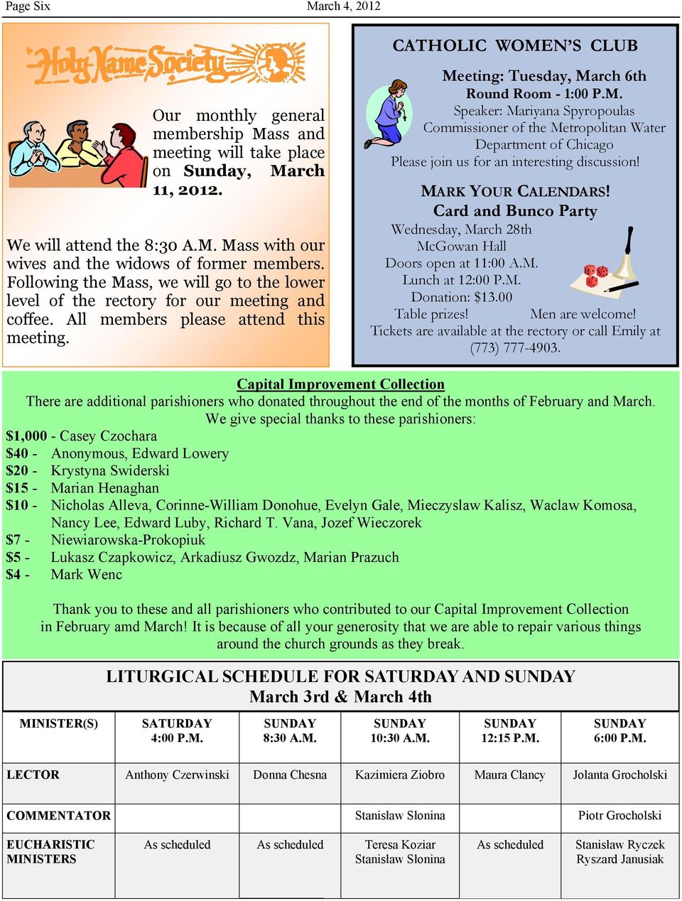 CATHOLIC WOMEN S CLUB Meeting: Tuesday, March 6th Round Room - 1:00 P.M. Speaker: Mariyana Spyropoulas Commissioner of the Metropolitan Water Department of Chicago Please join us for an interesting discussion!