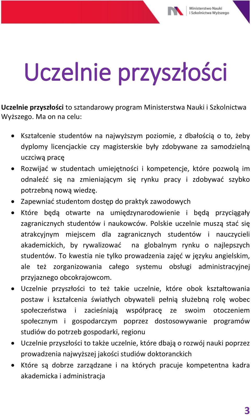 umiejętności i kompetencje, które pozwolą im odnaleźć się na zmieniającym się rynku pracy i zdobywać szybko potrzebną nową wiedzę.