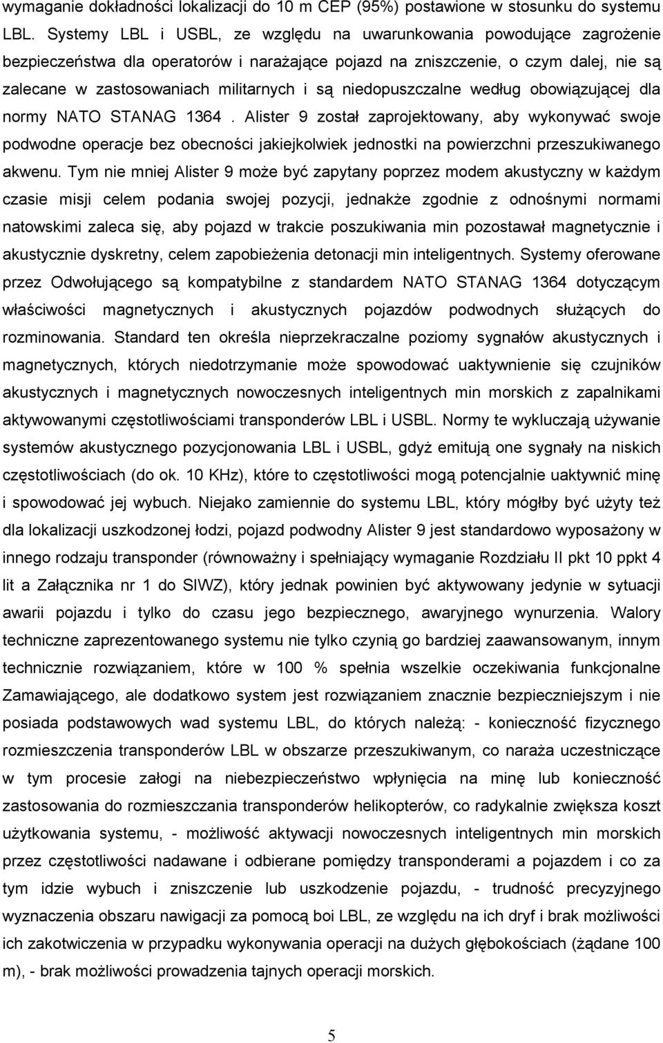 niedopuszczalne według obowiązującej dla normy NATO STANAG 1364.