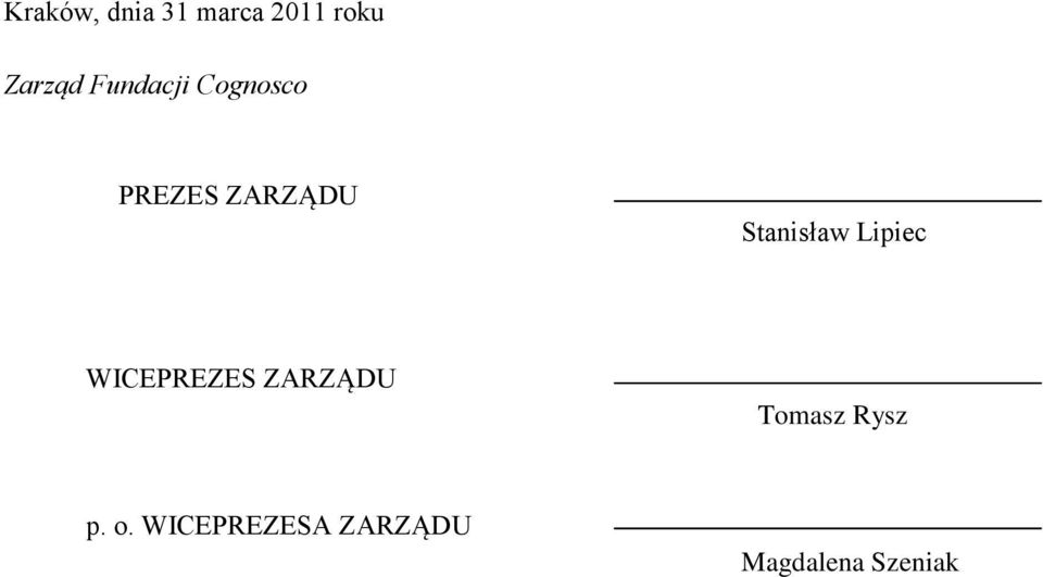 Stanisław Lipiec WICEPREZES ZARZĄDU