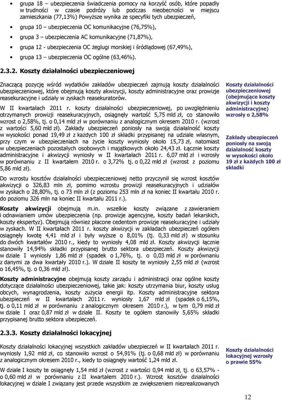 ubezpieczenia OC ogólne (63,46%). 2.