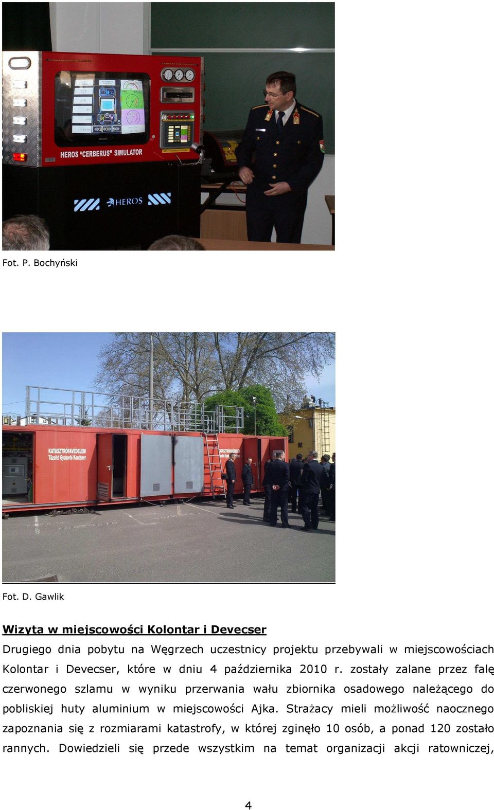 Devecser, które w dniu 4 października 2010 r.