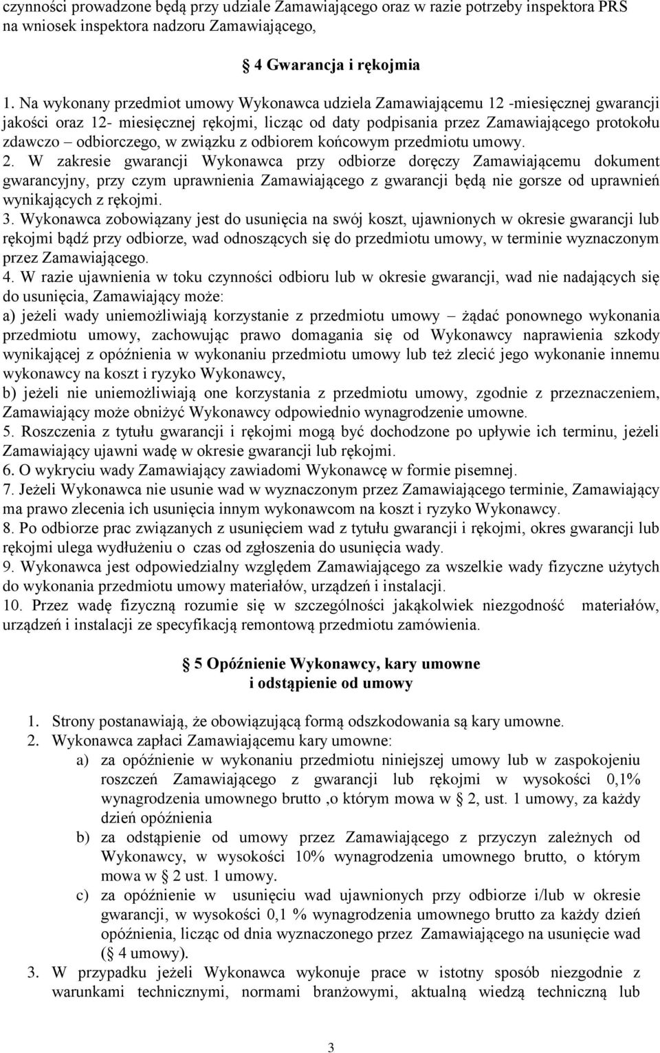 odbiorczego, w związku z odbiorem końcowym przedmiotu umowy. 2.