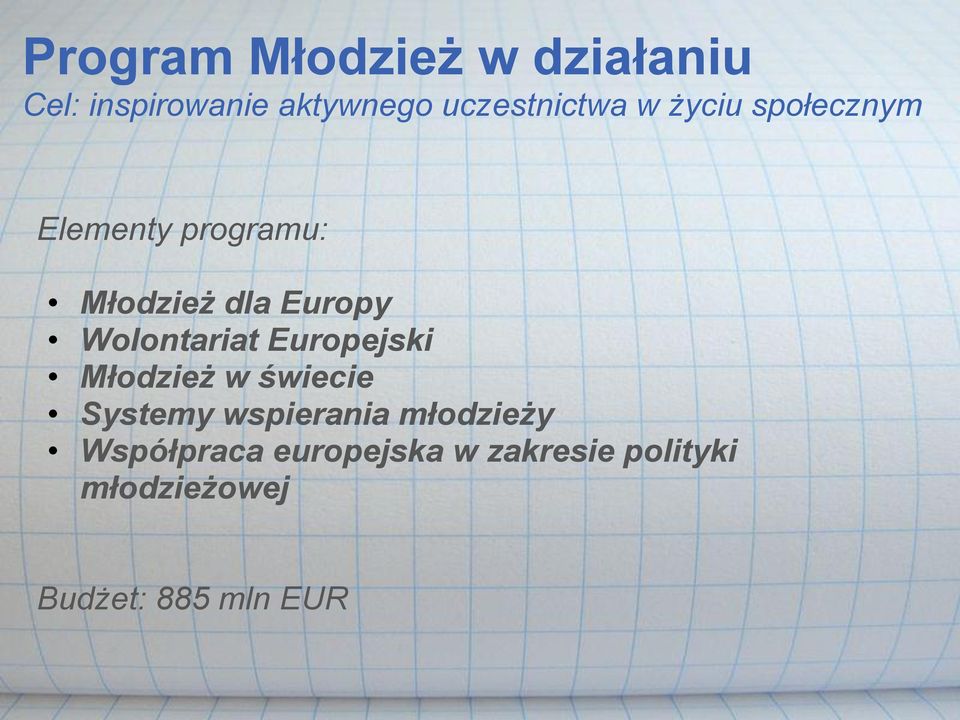 Europy Wolontariat Europejski Młodzież w świecie Systemy wspierania