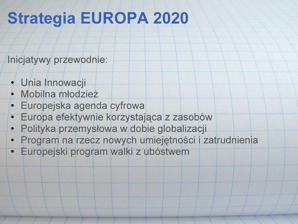 zasobów Polityka przemysłowa w dobie globalizacji Program na rzecz