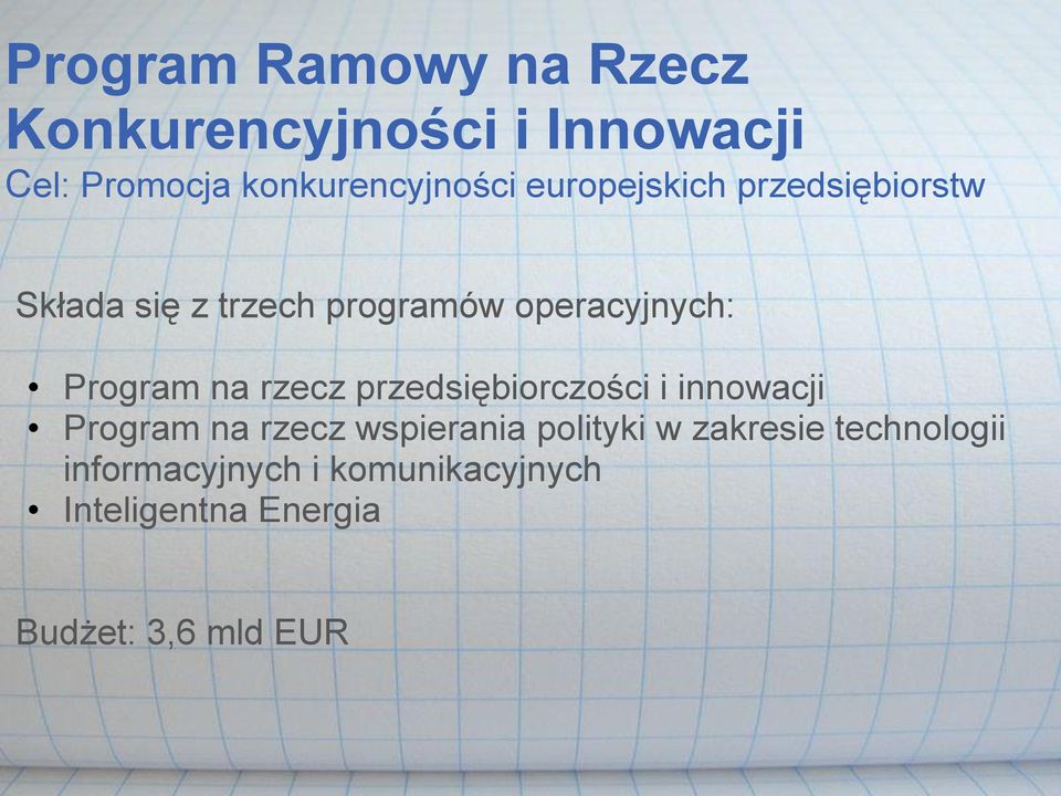 rzecz przedsiębiorczości i innowacji Program na rzecz wspierania polityki w zakresie