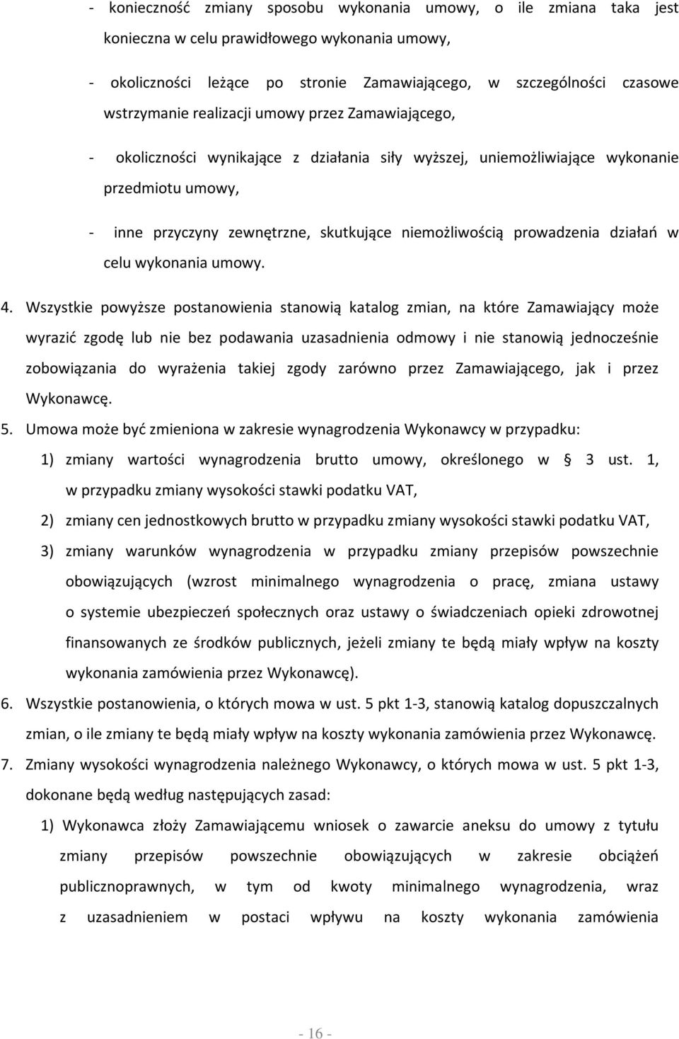 prowadzenia działań w celu wykonania umowy. 4.