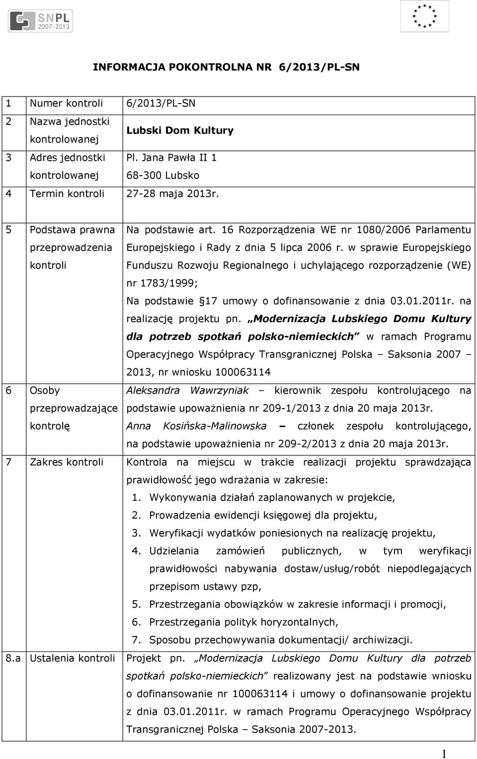 16 Rozporządzenia WE nr 1080/2006 Parlamentu Europejskiego i Rady z dnia 5 lipca 2006 r.