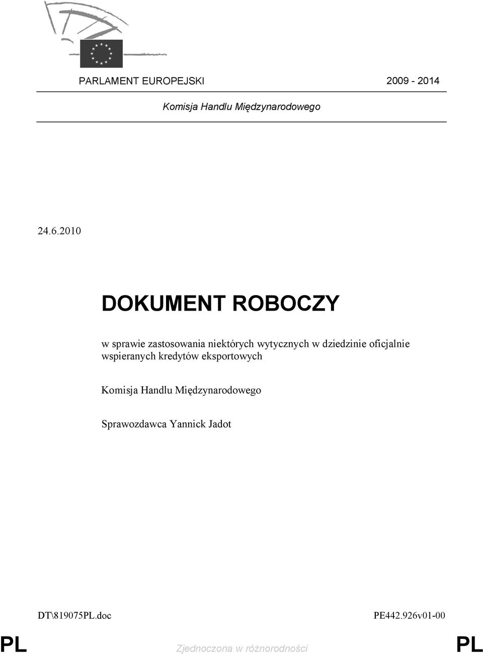 dziedzinie oficjalnie wspieranych kredytów eksportowych Komisja Handlu