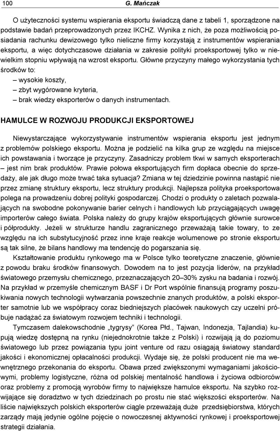 proeksportowej tylko w niewielkim stopniu wpływają na wzrost eksportu.