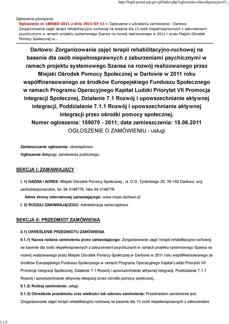 Szansa na rozwój realizowanego w 2011 r przez Miejski Ośrodek Pomocy Społecznej w.