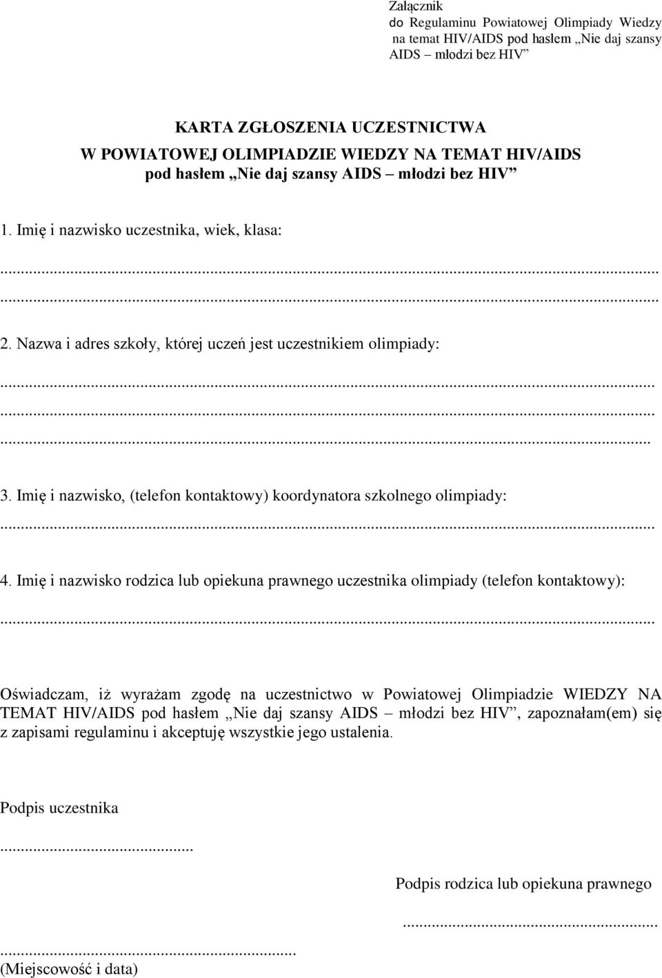 Imię i nazwisko, (telefon kontaktowy) koordynatora szkolnego olimpiady: 4.