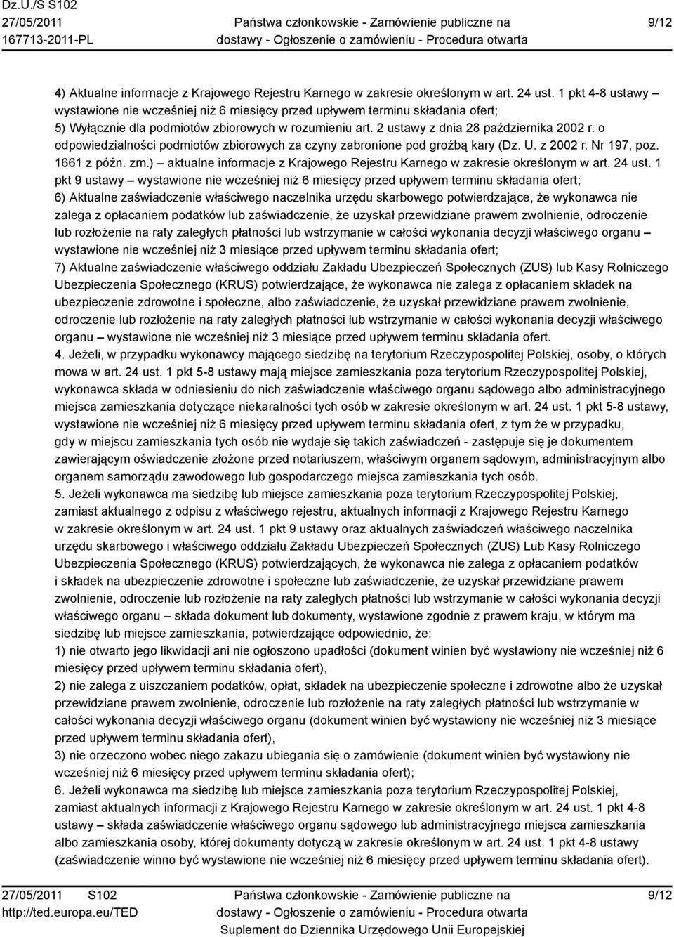 o odpowiedzialności podmiotów zbiorowych za czyny zabronione pod groźbą kary (Dz. U. z 2002 r. Nr 197, poz. 1661 z późn. zm.