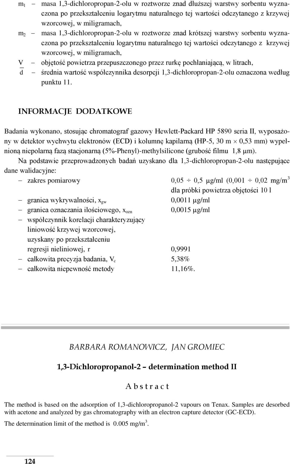 powietrza przepuszczonego przez rurkę pochłaniającą, w litrach, d średnia wartość współczynnika desorpcji 1,3-dichloropropan-2-olu oznaczona według punktu 11.