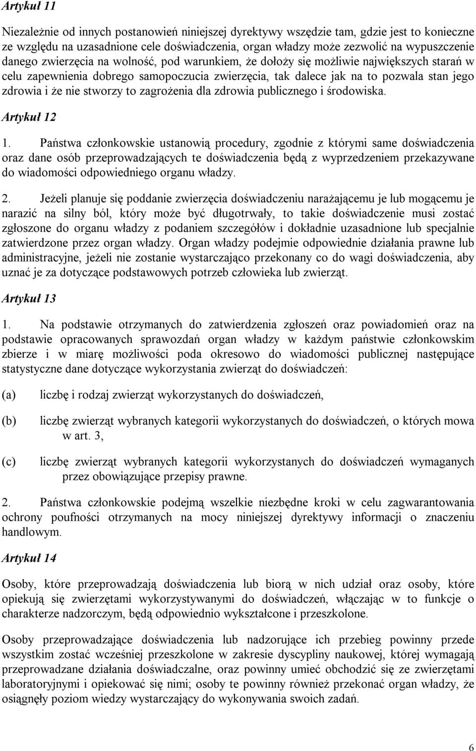 zagrożenia dla zdrowia publicznego i środowiska. Artykuł 12 1.