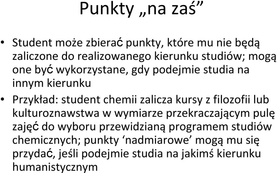 filozofii lub kulturoznawstwa w wymiarze przekraczającym pulę zajęćdo wyboru przewidzianąprogramem