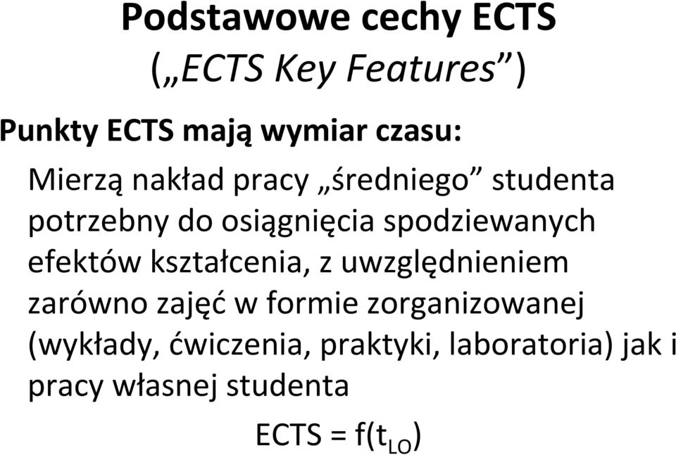 efektów kształcenia, z uwzględnieniem zarówno zajęćw formie zorganizowanej