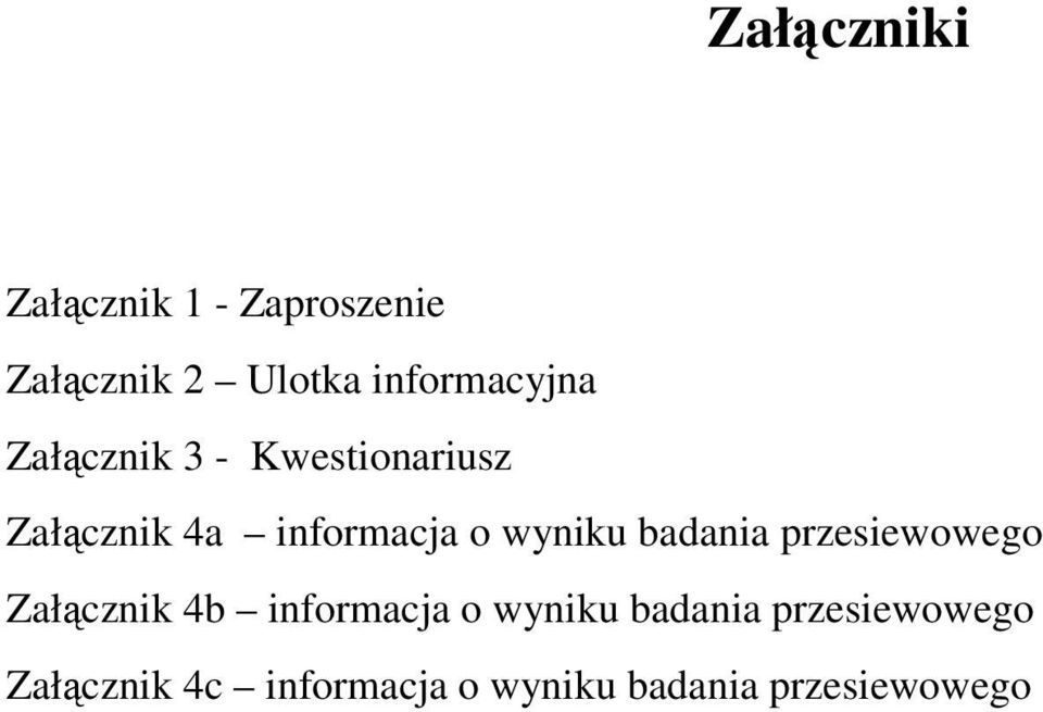 o wyniku badania przesiewowego Załącznik 4b informacja o wyniku