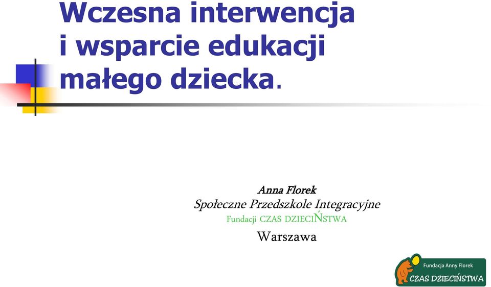 Anna Florek Społeczne Przedszkole