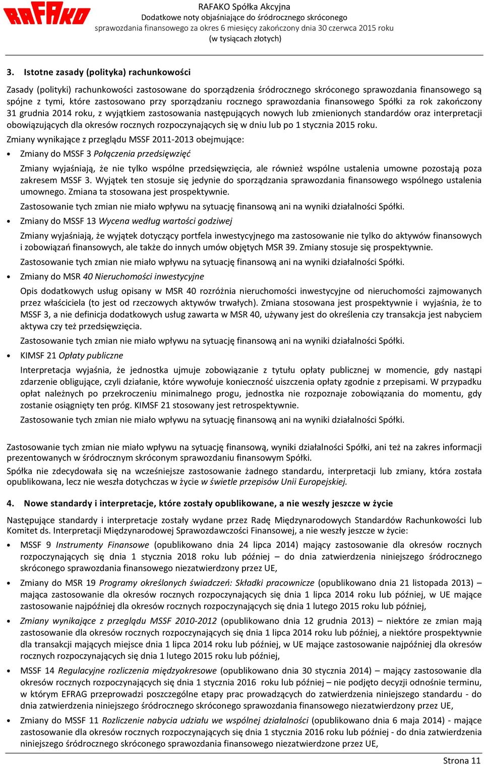 obowiązujących dla okresów rocznych rozpoczynających się w dniu lub po 1 stycznia 2015 roku.