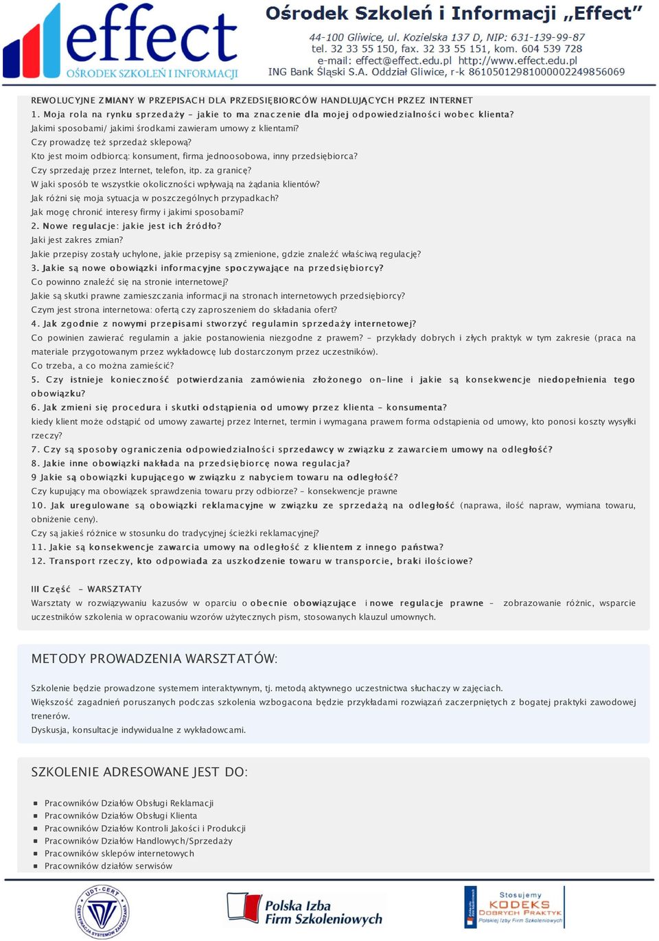 Czy sprzedaję przez Internet, telefon, itp. za granicę? W jaki sposób te wszystkie okoliczności wpływają na żądania klientów? Jak różni się moja sytuacja w poszczególnych przypadkach?