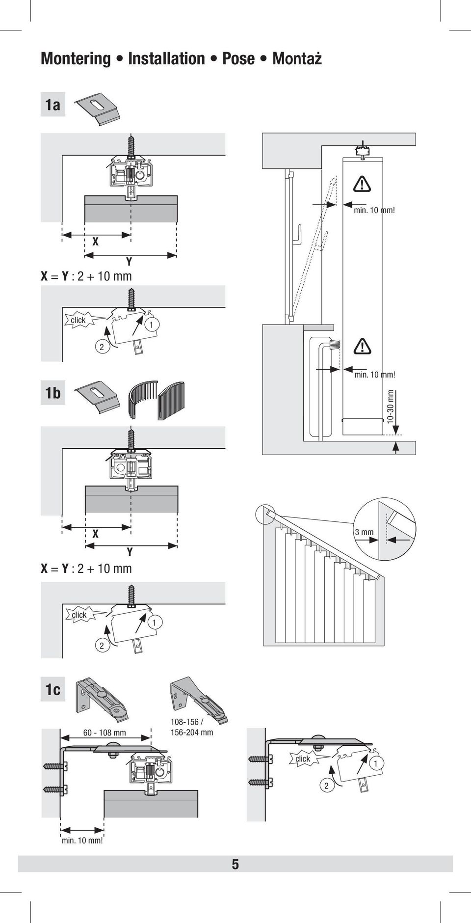 0 mm! 0-30 mm X Y X = Y : + 0 mm 3 mm