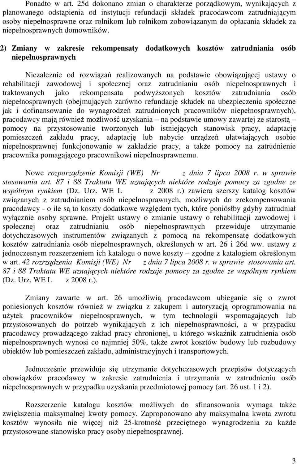 zobowiązanym do opłacania składek za niepełnosprawnych domowników.