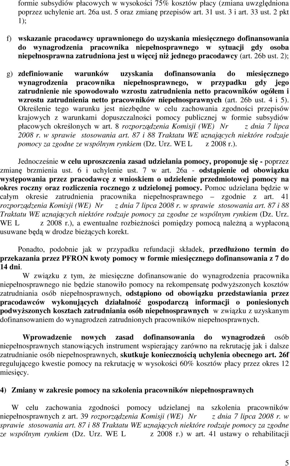 niŝ jednego pracodawcy (art. 26b ust.