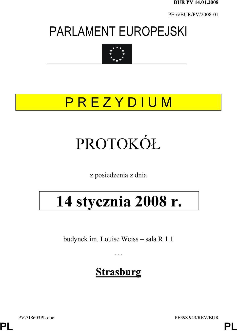 z posiedzenia z dnia 14 stycznia 2008 r. budynek im.