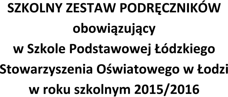 Podstawowej Łódzkiego