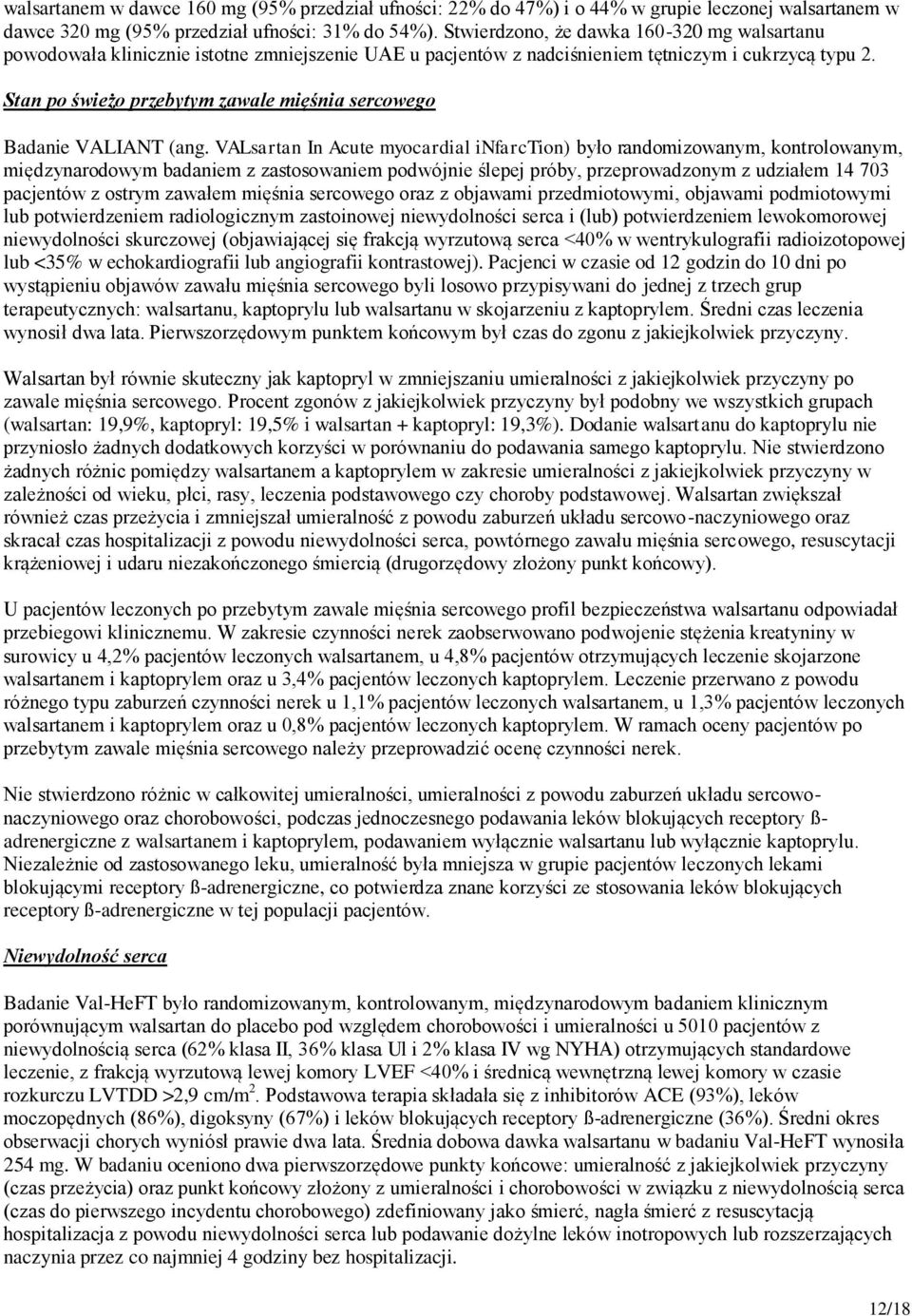 Stan po świeżo przebytym zawale mięśnia sercowego Badanie VALIANT (ang.