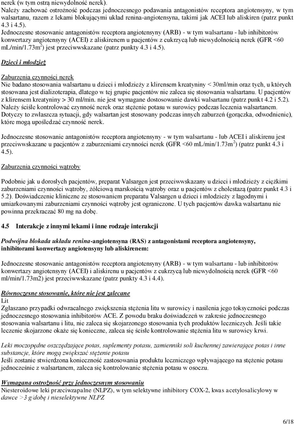(patrz punkt 4.3 i 4.5).