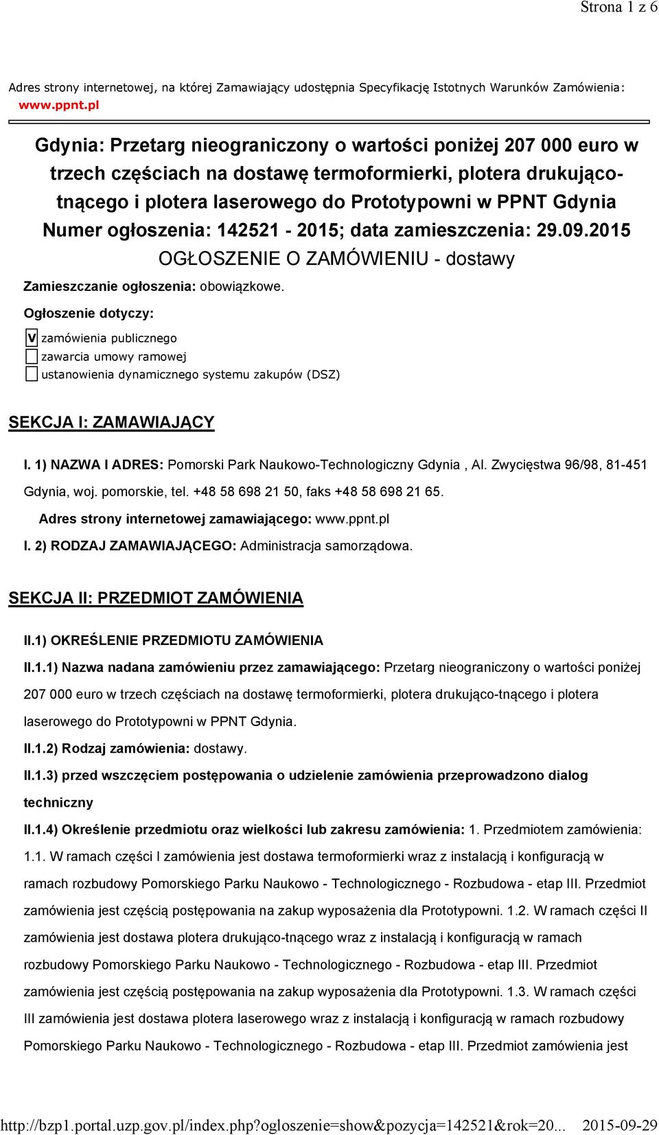 ogłoszenia: 142521-2015; data zamieszczenia: 29.09.2015 OGŁOSZENIE O ZAMÓWIENIU - dostawy Zamieszczanie ogłoszenia: obowiązkowe.