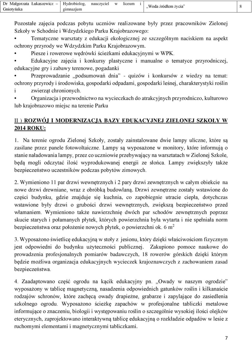 Piesze i rowerowe wędrówki ścieżkami edukacyjnymi w WPK.