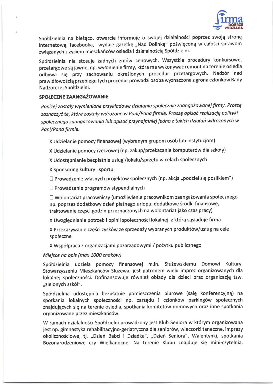 wyfonienie firmy, kt6ra ma wykonywa6 remont na terenie osiedla odbywa sie prz1 zachowaniu okre5lonych procedur przetargowych.