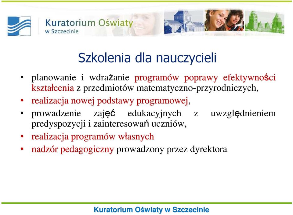 prowadzenie zajęć edukacyjnych z uwzględnieniem predyspozycji i zainteresowań