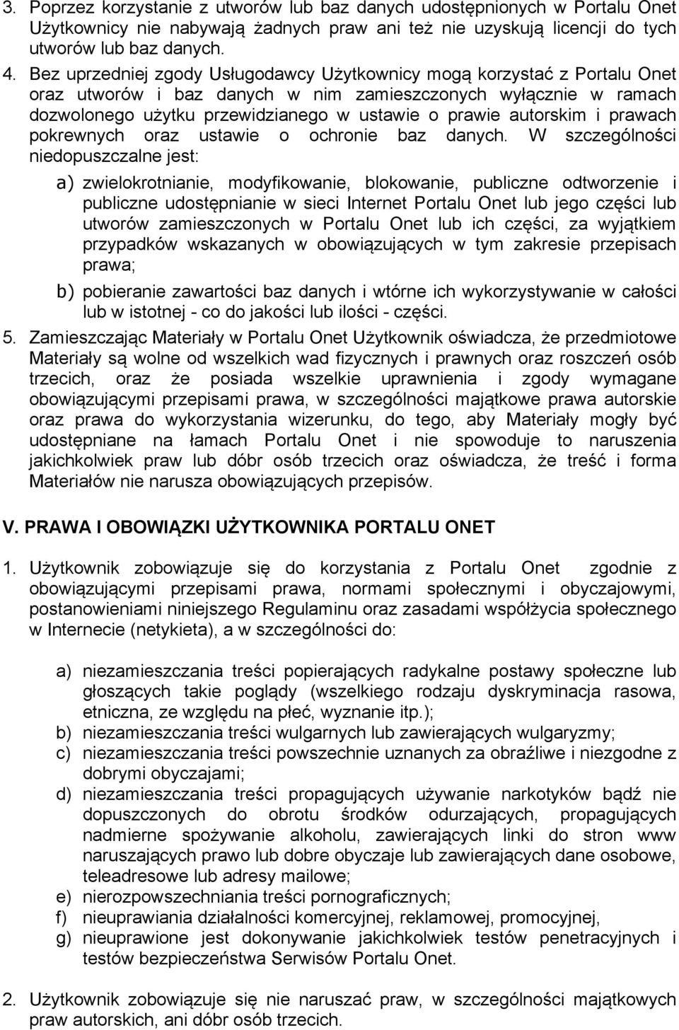 autorskim i prawach pokrewnych oraz ustawie o ochronie baz danych.