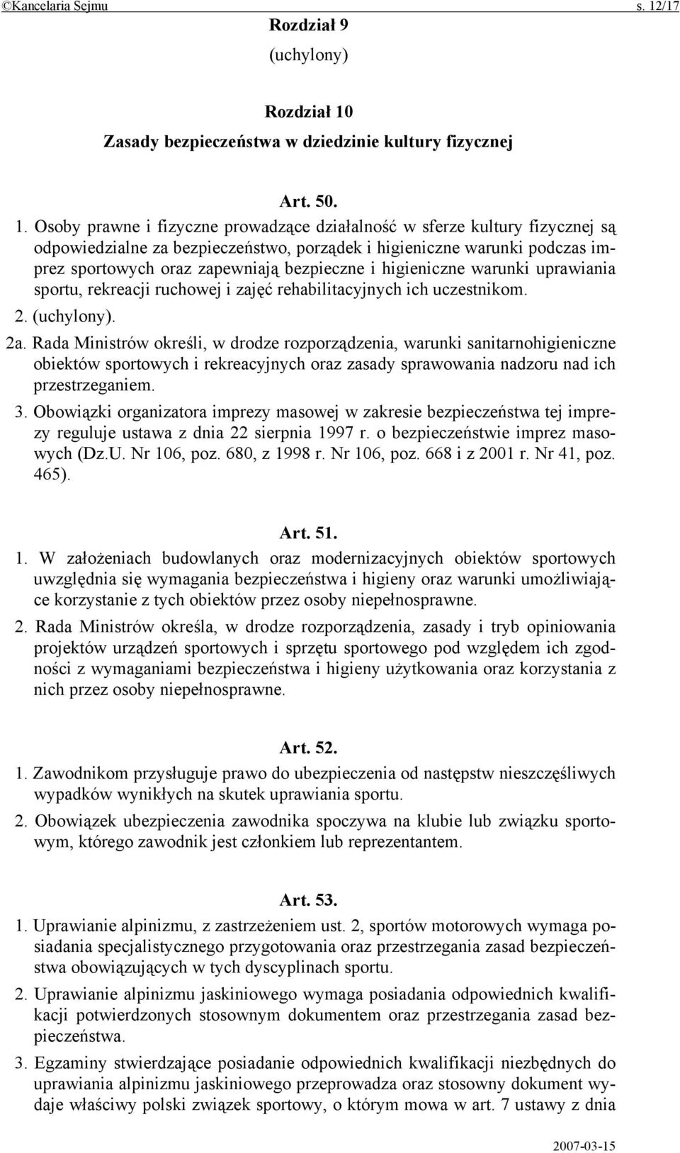 Zasady bezpieczeństwa w dziedzinie kultury fizycznej Art. 50. 1.