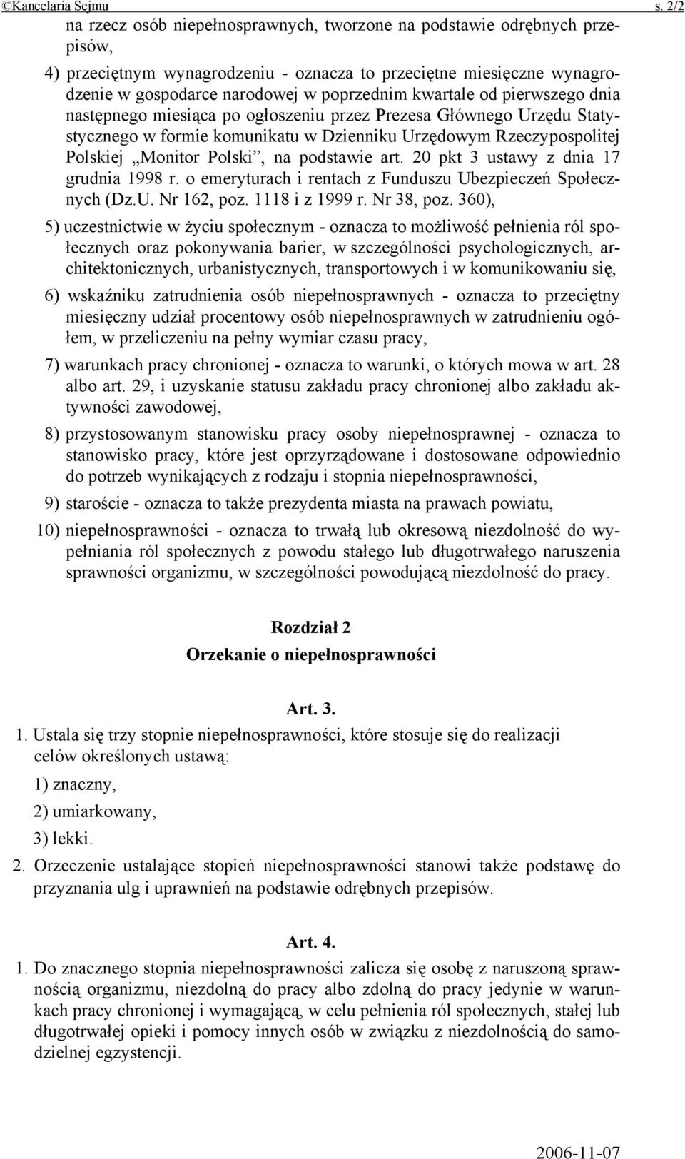 kwartale od pierwszego dnia następnego miesiąca po ogłoszeniu przez Prezesa Głównego Urzędu Statystycznego w formie komunikatu w Dzienniku Urzędowym Rzeczypospolitej Polskiej Monitor Polski, na