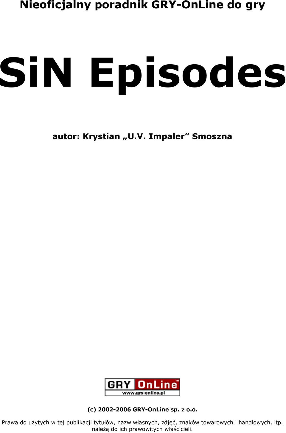 zna (c) 2002-2006 GRY-OnLine sp. z o.