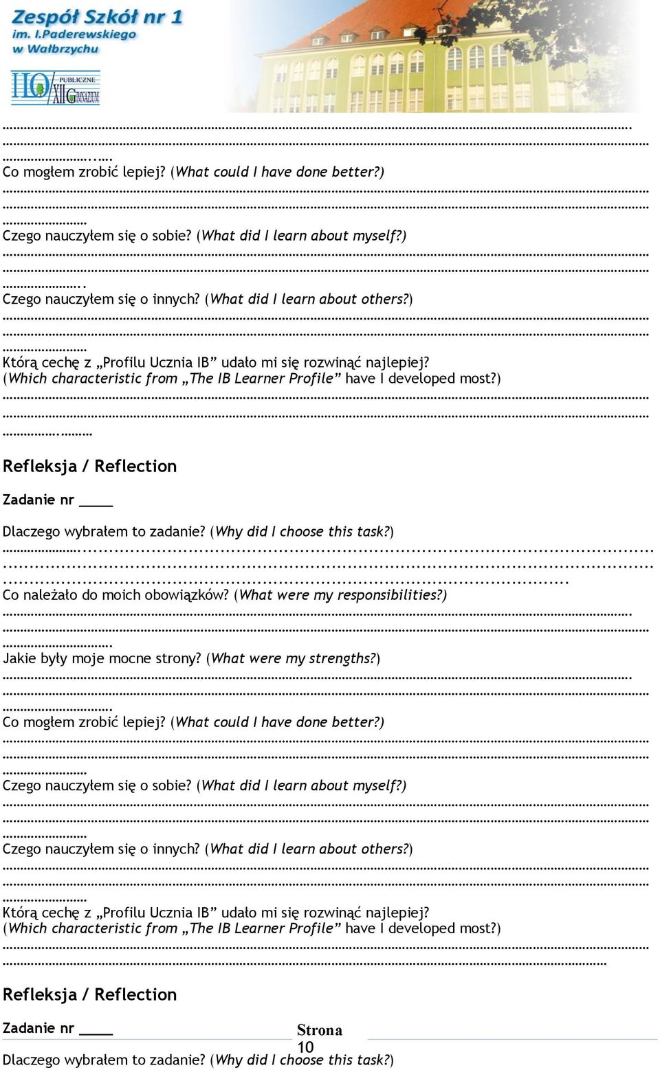 (Why did I choose this task?)......... Co należało do moich obowiązków? (What were my responsibilities?).. Jakie były moje mocne strony? (What were my strengths?).. Co mogłem zrobić lepiej?