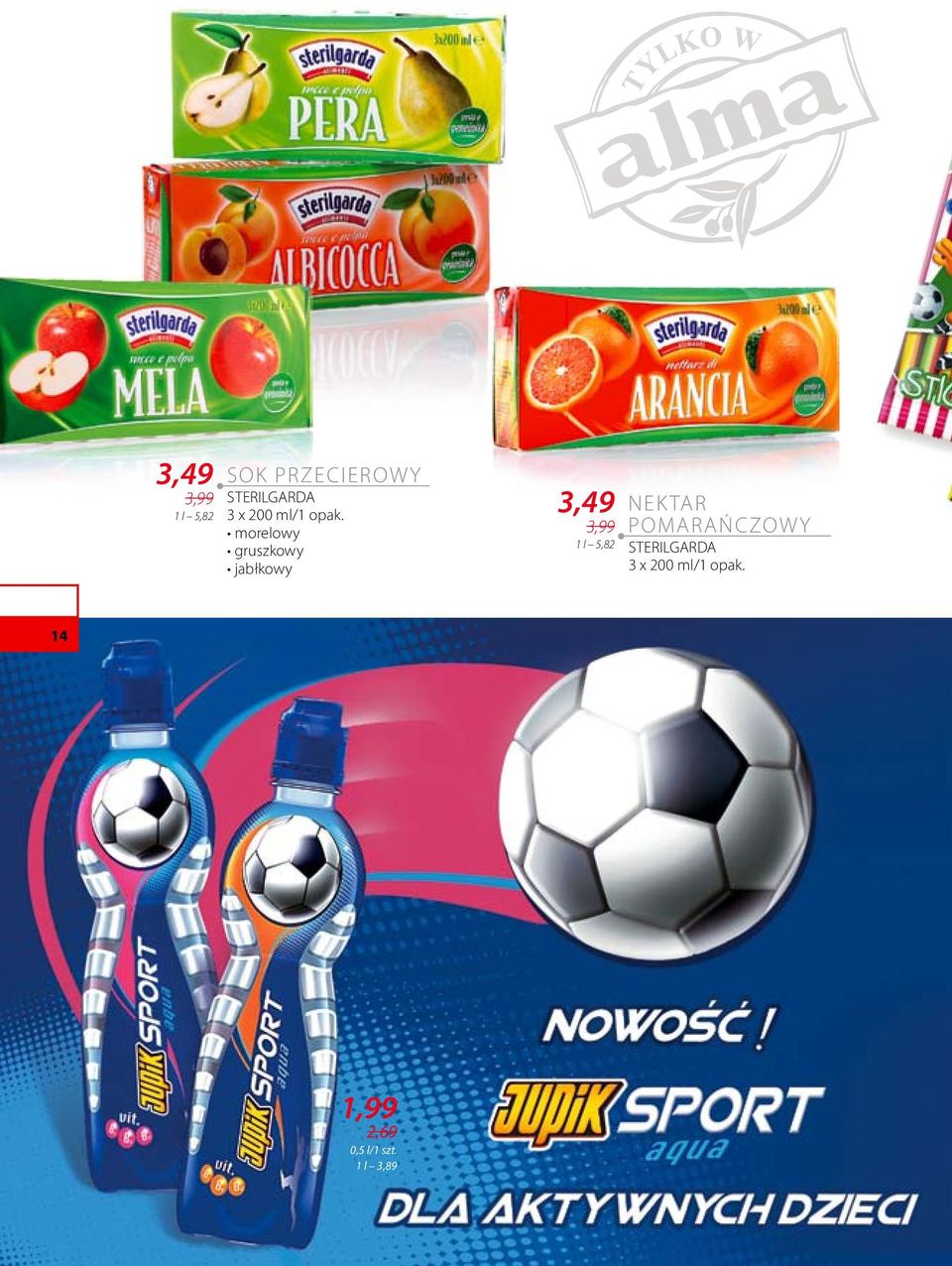 morelowy gruszkowy jabłkowy 3,49 3,99 1 l 5,82