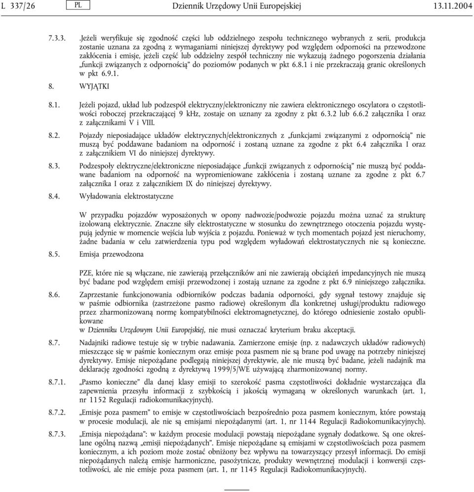 z odpornością do poziomów podanych w pkt 6.8.1 