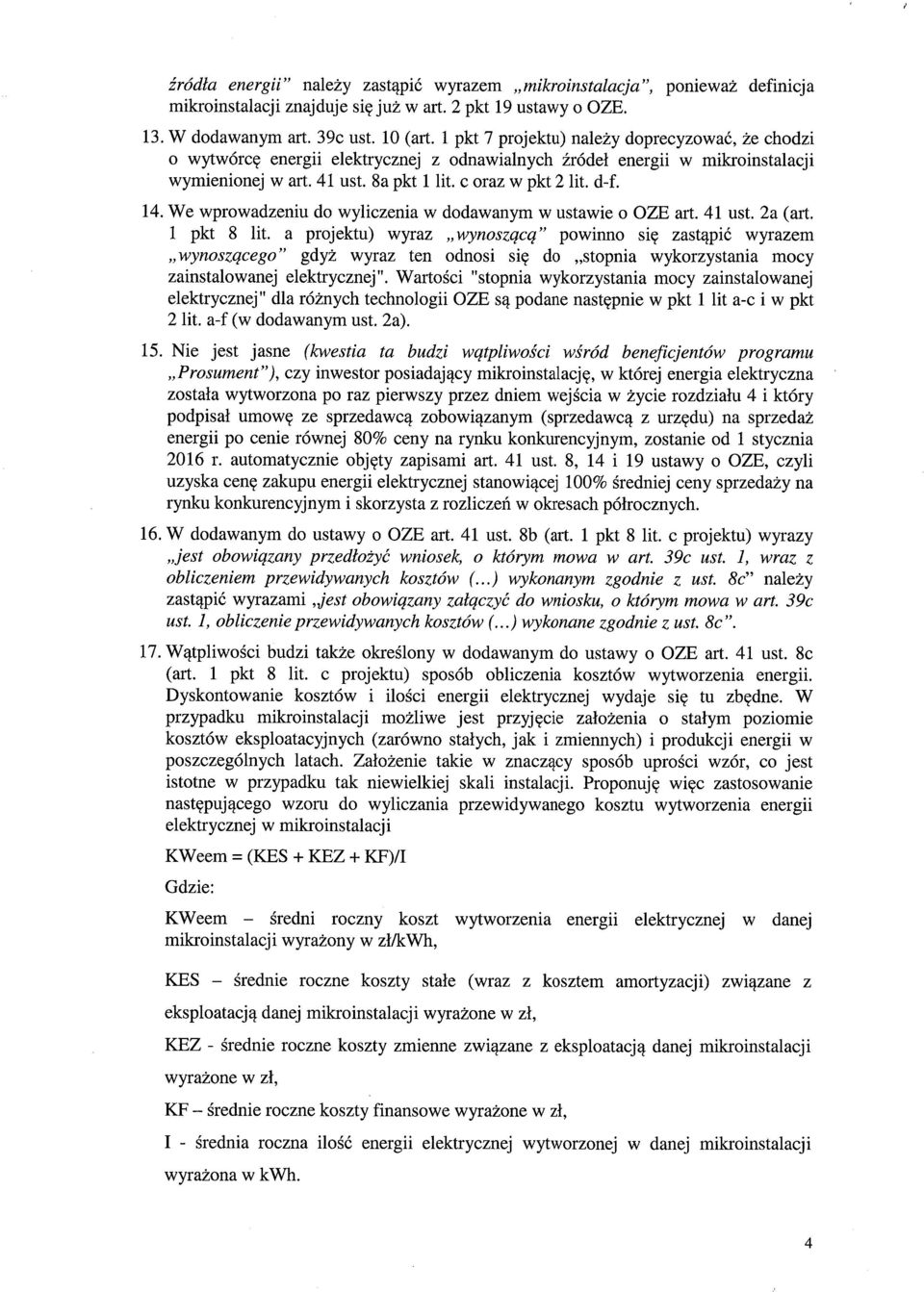 We wprowadzeniu do wyliczenia w dodawanym w ustawie o OZE a rt. 41 ust. 2a (art. 1 pkt 8 lit.