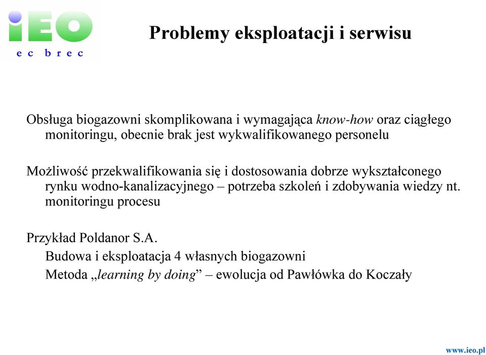 dobrze wykształconego rynku wodno-kanalizacyjnego potrzeba szkoleń i zdobywania wiedzy nt.