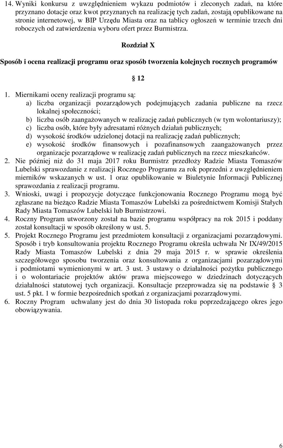 Rozdział X Sposób i ocena realizacji programu oraz sposób tworzenia kolejnych rocznych programów 12 1.