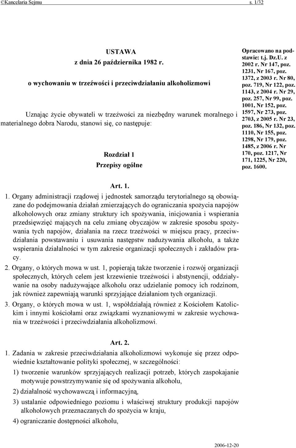 Przepisy ogólne Opracowano na podstawie: t.j. Dz.U. z 2002 r. Nr 147, poz. 1231, Nr 167, poz. 1372, z 2003 r. Nr 80, poz. 719, Nr 122, poz. 1143, z 2004 r. Nr 29, poz. 257, Nr 99, poz.