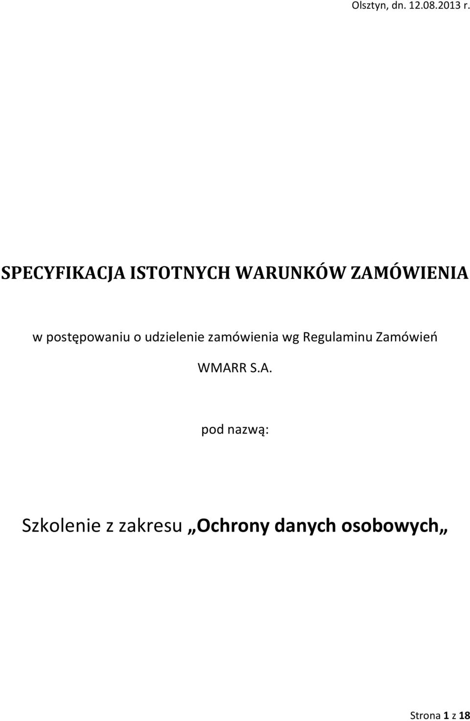 postępowaniu o udzielenie zamówienia wg Regulaminu