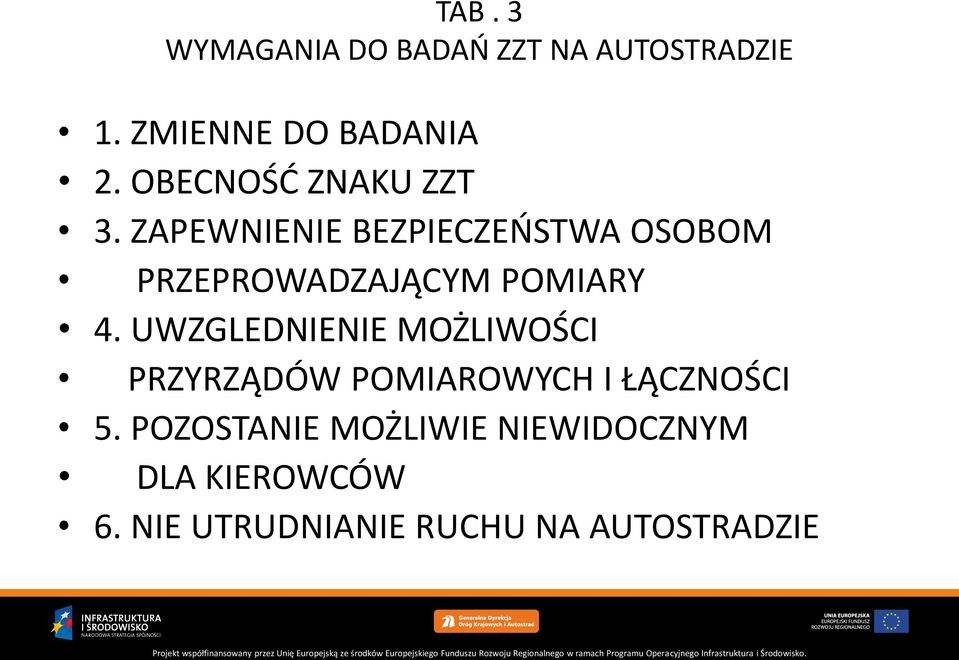 ZAPEWNIENIE BEZPIECZEŃSTWA OSOBOM PRZEPROWADZAJĄCYM POMIARY 4.
