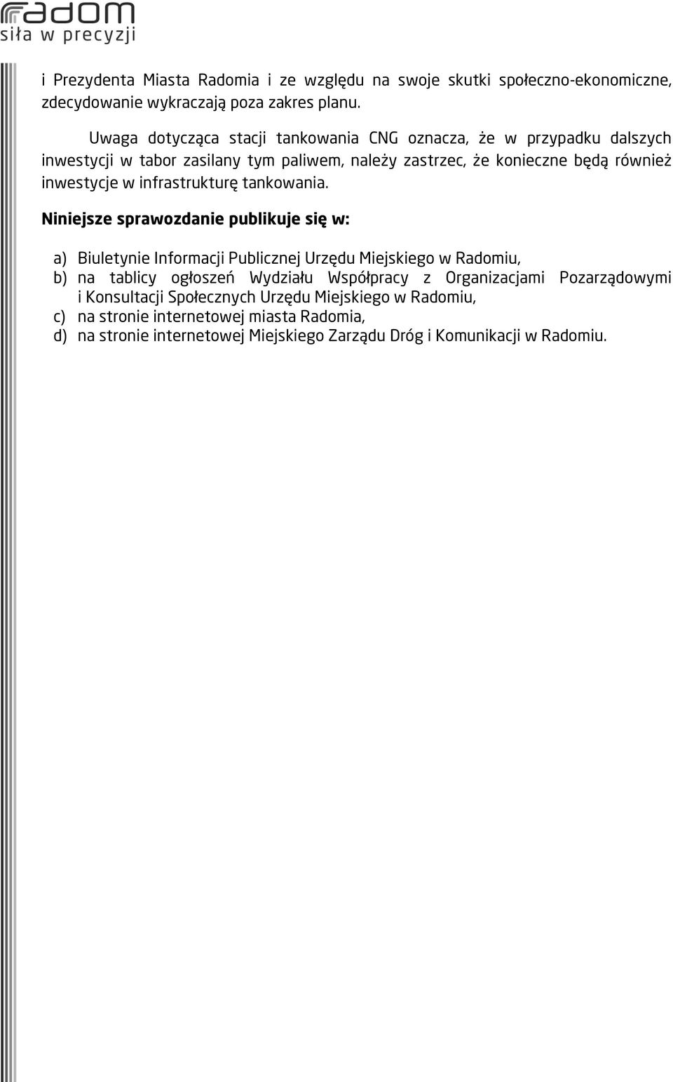 infrastrukturę tankowania.